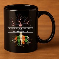 American Grown With Irish Roots 11oz C Handle Ceramic Mug