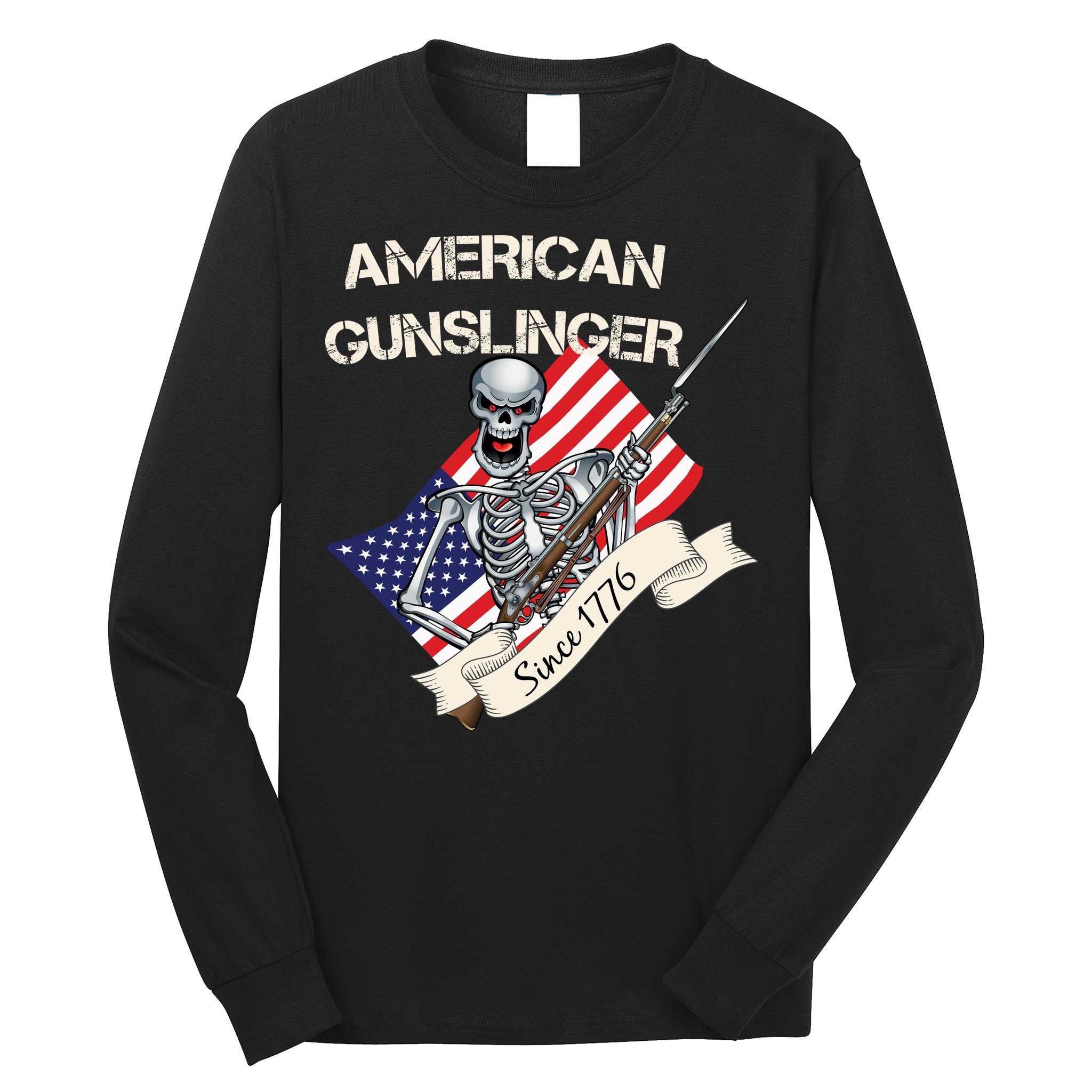 American Gunslinger Since 1776 Long Sleeve Shirt