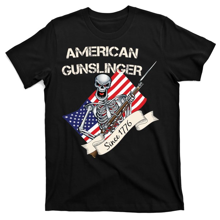 American Gunslinger Since 1776 T-Shirt