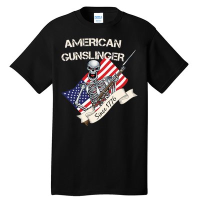 American Gunslinger Since 1776 Tall T-Shirt