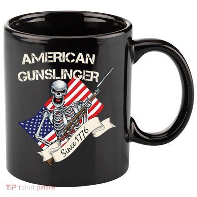 American Gunslinger Since 1776 11oz C Handle Ceramic Mug