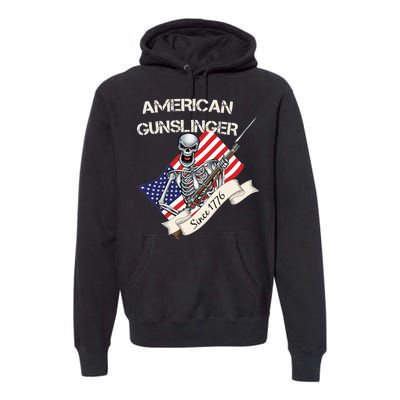 American Gunslinger Since 1776 Premium Hoodie