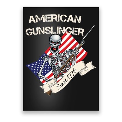 American Gunslinger Since 1776 Poster