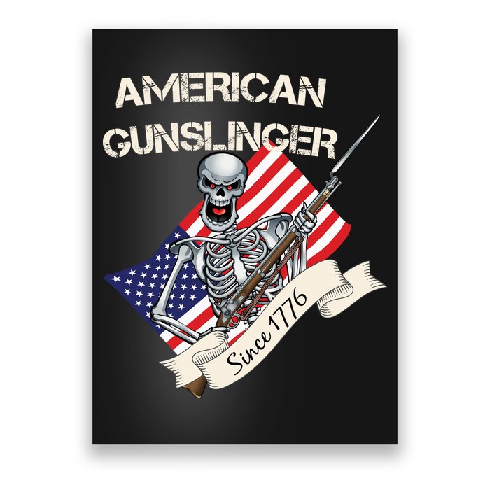 American Gunslinger Since 1776 Poster