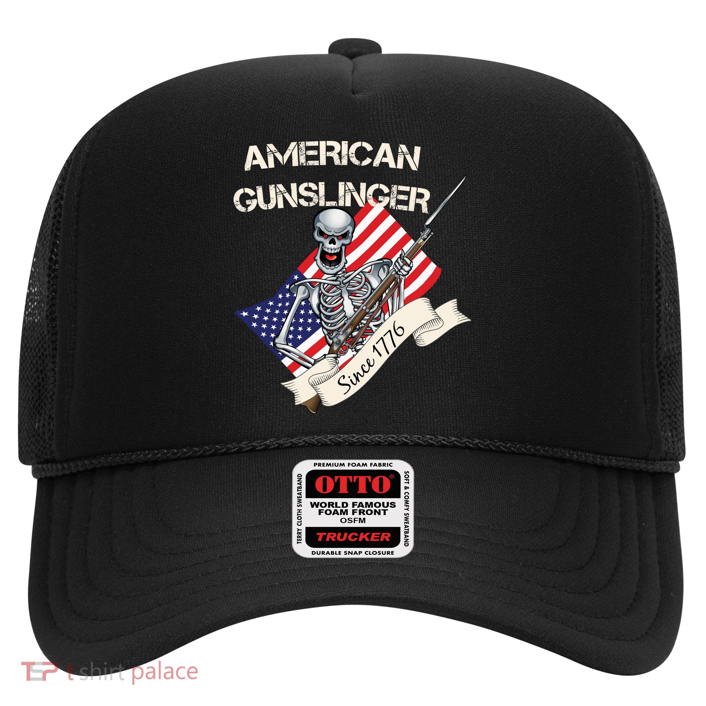 American Gunslinger Since 1776 Trucker Hat