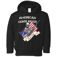 American Gunslinger Since 1776 Toddler Hoodie