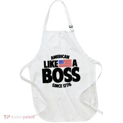 American Like A Boss Since 1776 Full-Length Apron With Pockets