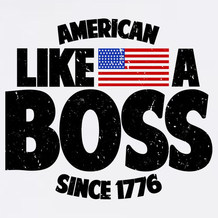 American Like A Boss Since 1776 Sweatshirt