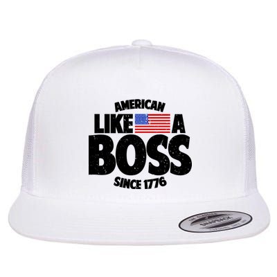American Like A Boss Since 1776 Flatbill Hat
