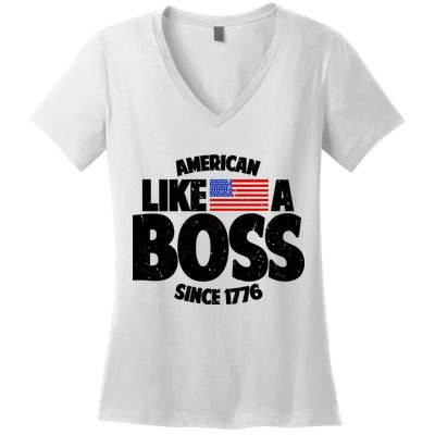 American Like A Boss Since 1776 Women's V-Neck T-Shirt
