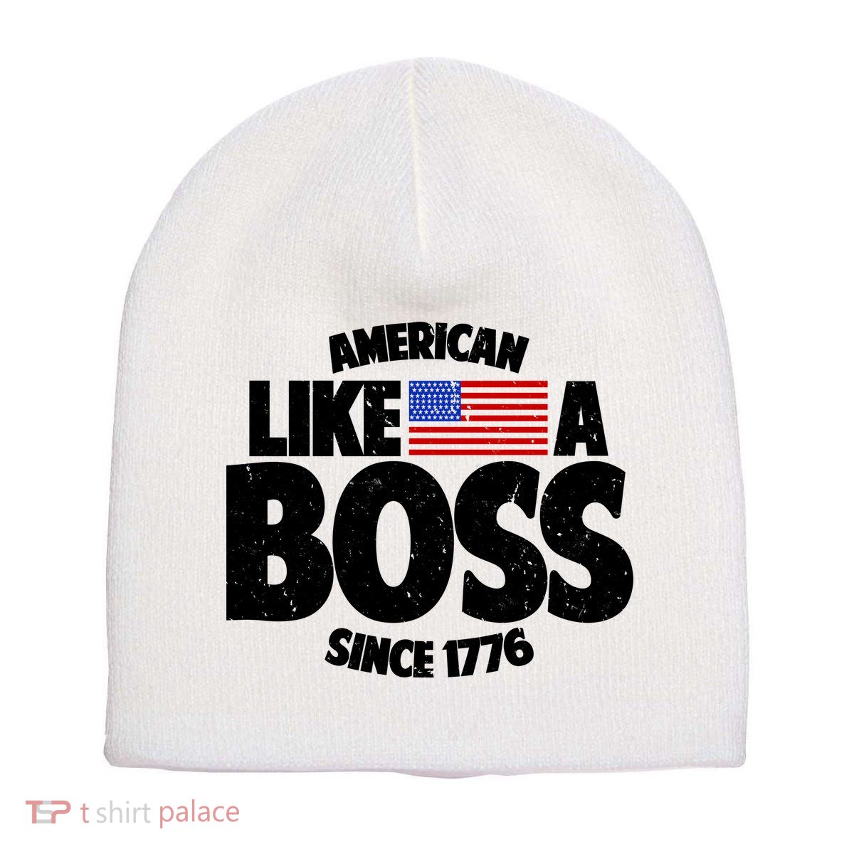 American Like A Boss Since 1776 Short Acrylic Beanie