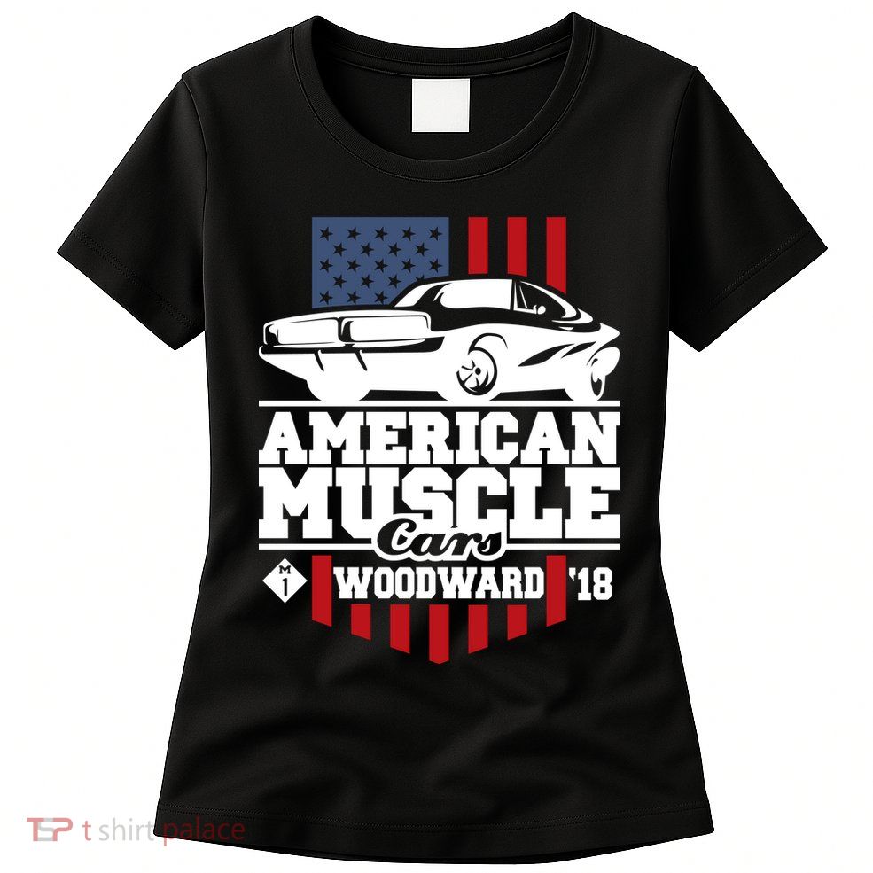 American Muscle Cars Woodward 2018 Womens T-Shirt