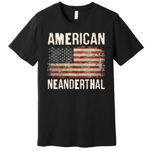 American Neanderthal Distressed US Flag Premium T-Shirt