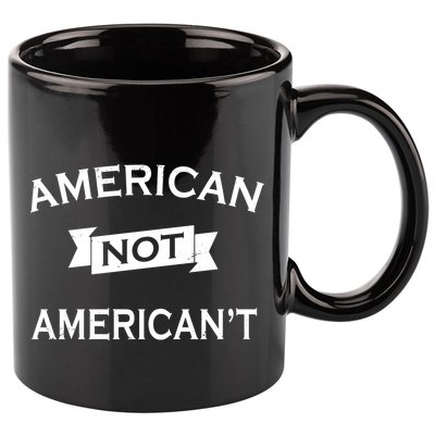 American Not American't 11oz C Handle Ceramic Mug