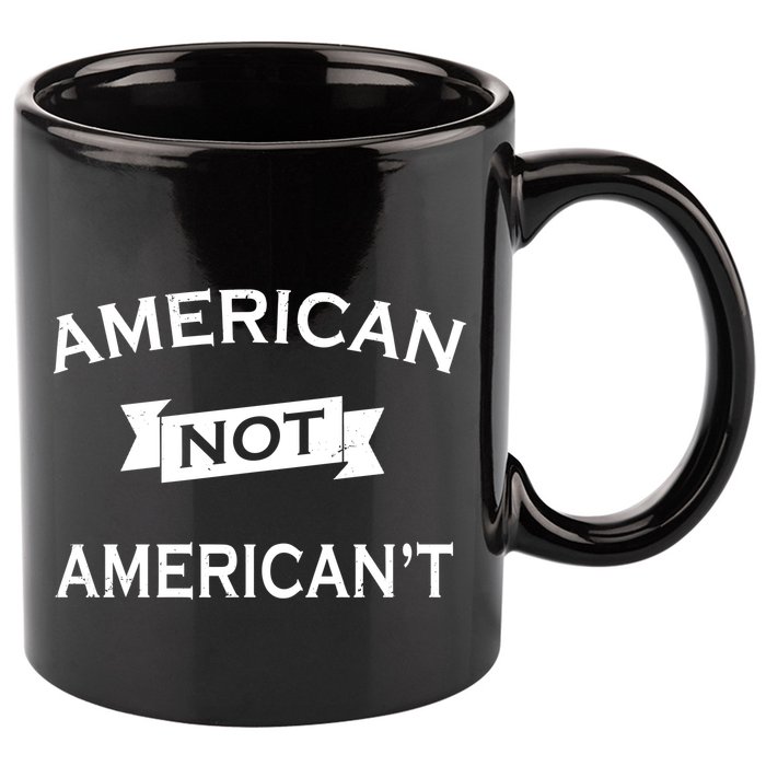 American Not American't 11oz C Handle Ceramic Mug