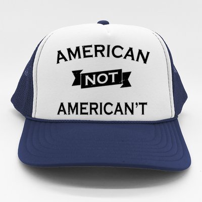 American Not American't Trucker Hat