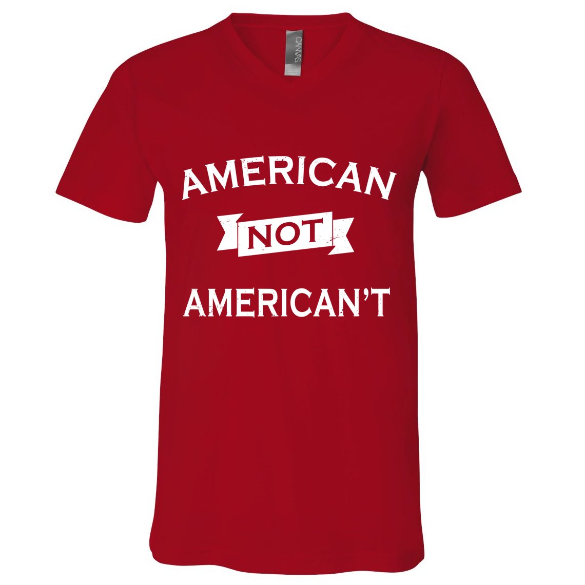 American Not American't V-Neck T-Shirt