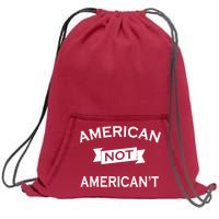 American Not American't Sweatshirt Cinch Pack Bag