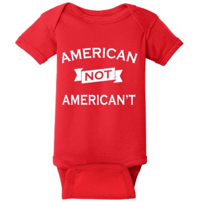 American Not American't Baby Bodysuit