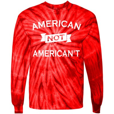 American Not American't Tie-Dye Long Sleeve Shirt