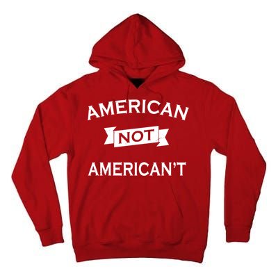 American Not American't Tall Hoodie