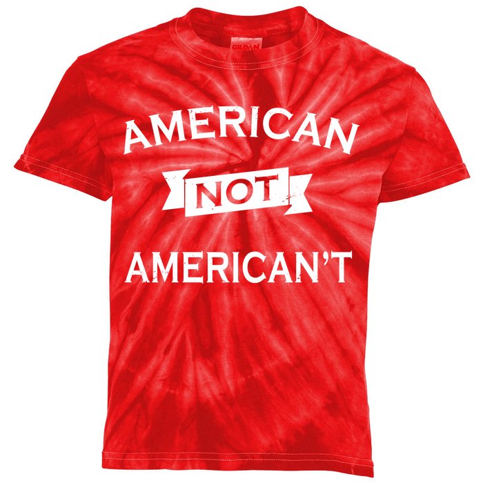 American Not American't Kids Tie-Dye T-Shirt