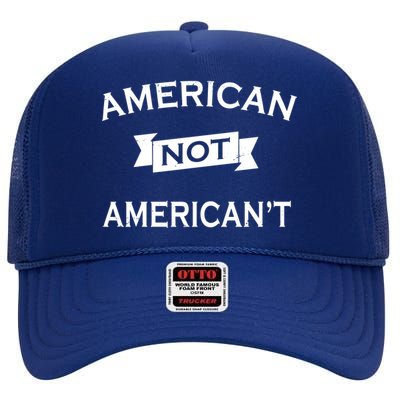 American Not American't High Crown Mesh Back Trucker Hat