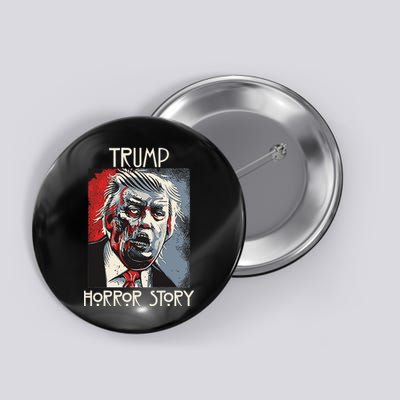 American Trump Horror Hor-ror Story 2016 Zombie Election Button