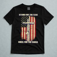 Americans Stand For The Flag Kneel For The Cross T-Shirt