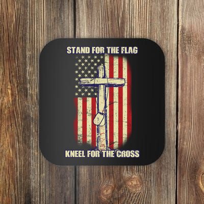 Americans Stand For The Flag Kneel For The Cross Coaster