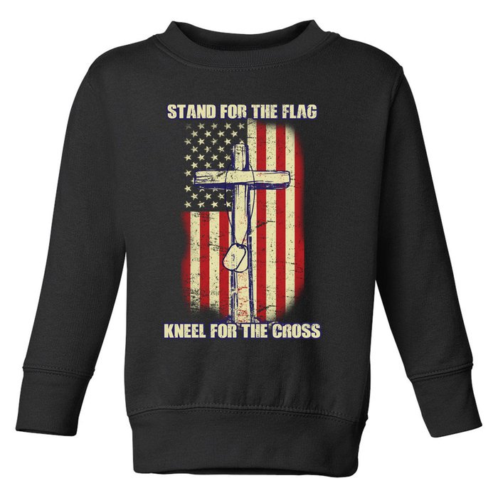 Americans Stand For The Flag Kneel For The Cross Toddler Sweatshirt