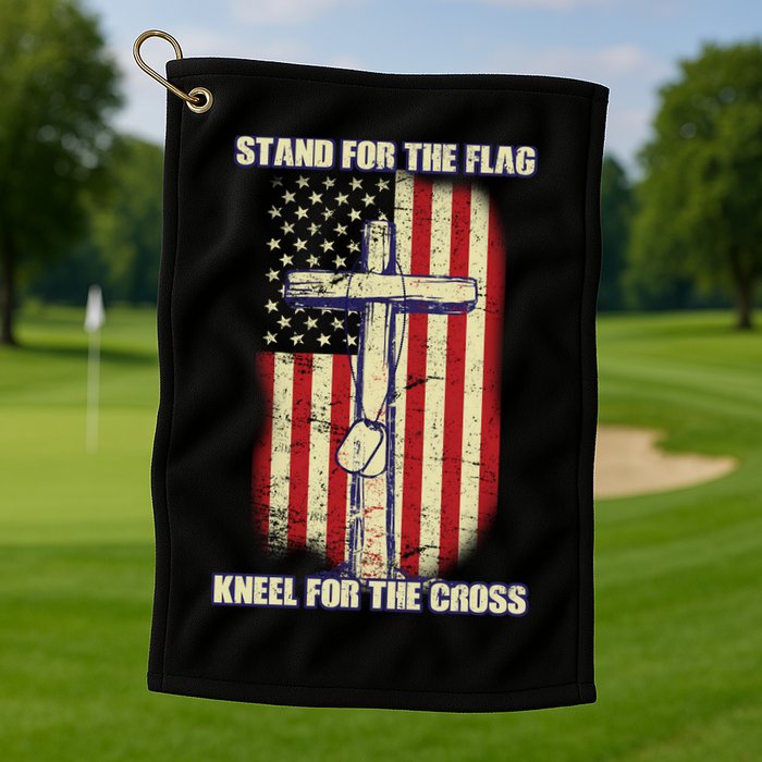 Americans Stand For The Flag Kneel For The Cross Golf Towel