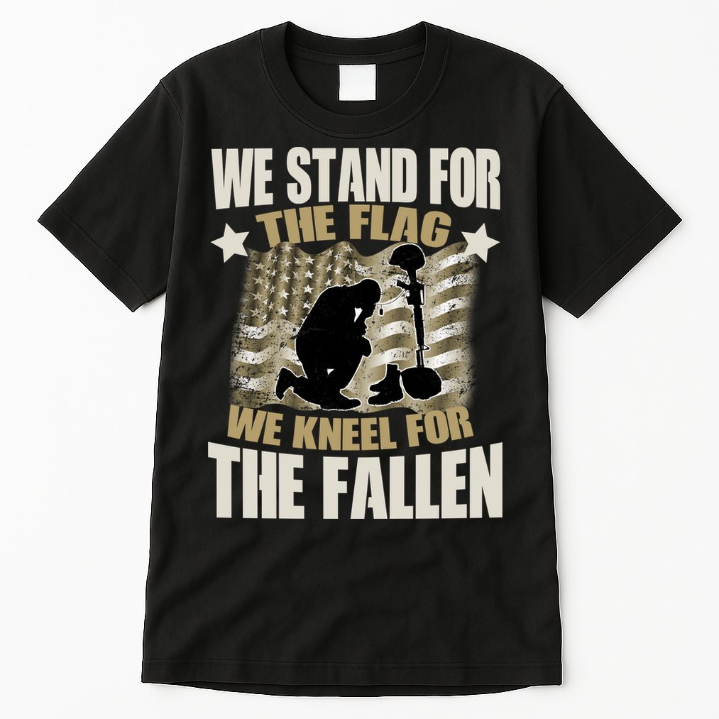 Americans We Stand For The Flag Kneel For The Fallen Tall T-Shirt