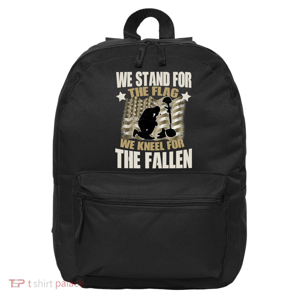 Americans We Stand For The Flag Kneel For The Fallen 16 in Basic Backpack
