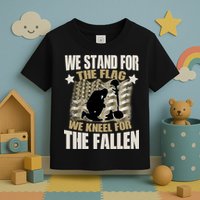Americans We Stand For The Flag Kneel For The Fallen Toddler T-Shirt