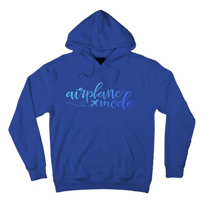 Airplane Mode Funny Vacation Travel Adventure Matching Gift Hoodie