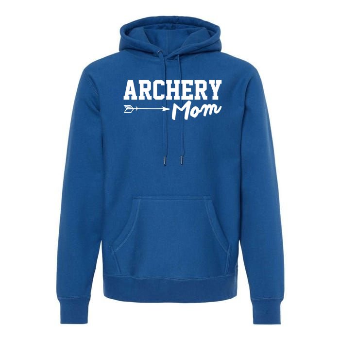 Archery Mom Funny Bow Hunting Archery Mothers Day Funny Gift Premium Hoodie