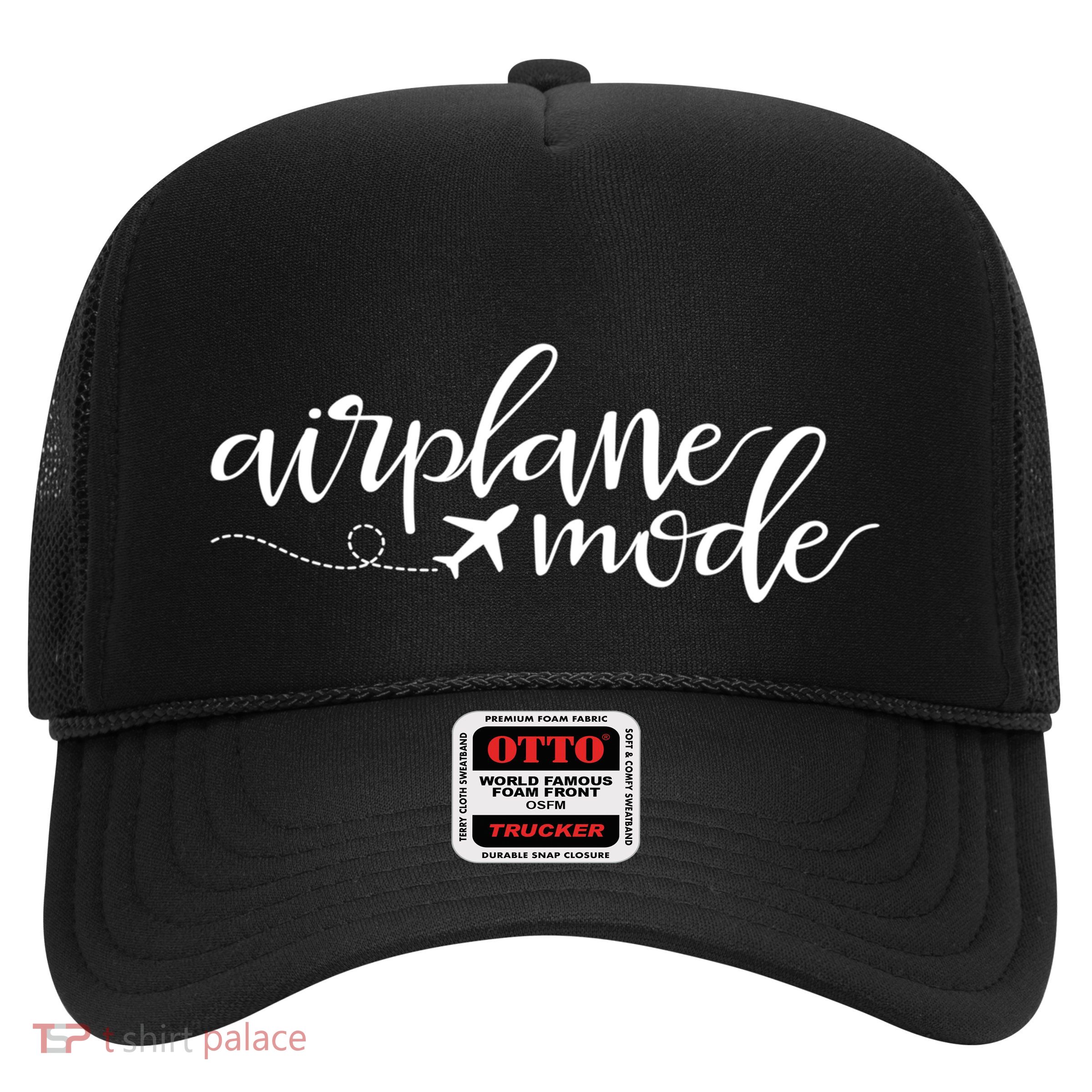 Airplane Mode Funny Vacation Travel Adventure Matching Gift Trucker Hat
