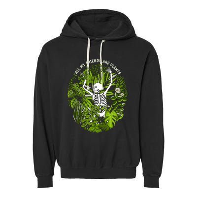 All My Friends Are Plants Garment-Dyed Fleece Hoodie