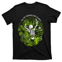 All My Friends Are Plants T-Shirt