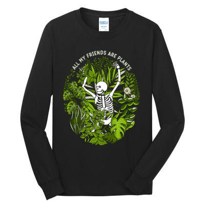 All My Friends Are Plants Tall Long Sleeve T-Shirt