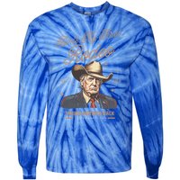 AinT My First Rodeo Trump Cow Taking America Back Gift Tie-Dye Long Sleeve Shirt