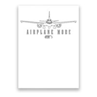 Airplane Mode Funny Pilot Aviation Poster