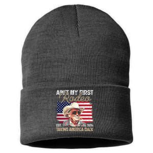 Aint My First Rodeo Taking America Back Donald Trump Usa 2024 Sustainable Knit Beanie