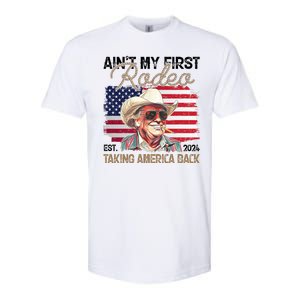 Aint My First Rodeo Taking America Back Donald Trump Usa 2024 Softstyle CVC T-Shirt