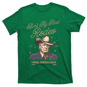 AinT My First Rodeo Trump Cowboy Taking America Back T-Shirt