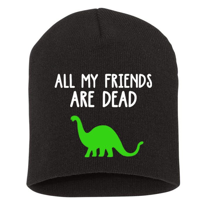 All My Friends Are Dead Dinosaur Short Acrylic Beanie