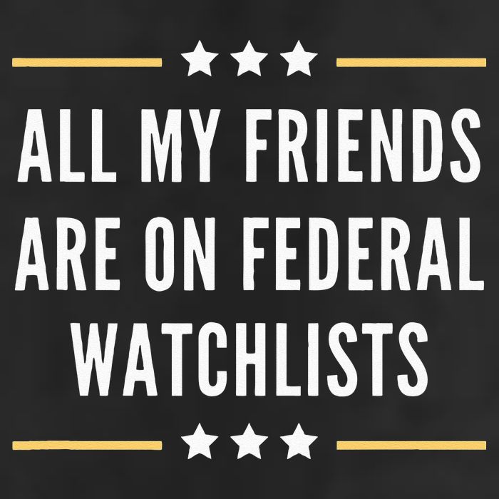 All My Friends Are On Federal Watchlists Beanie