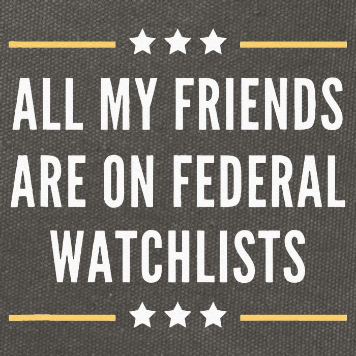 All My Friends Are On Federal Watchlists Cotton Canvas Backpack