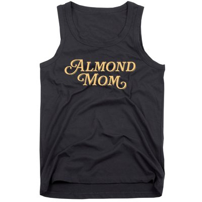 Almond Mom Funny Meme For Moms Tank Top